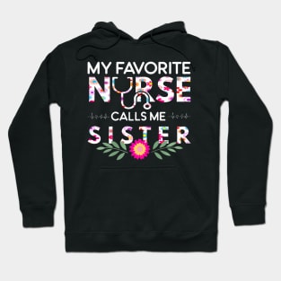 My Favorite Nurse Calls Me Sister Family Matching Hoodie